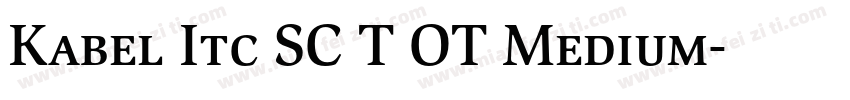 Kabel Itc SC T OT Medium字体转换